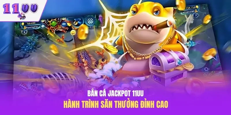 bắn cá jackpot