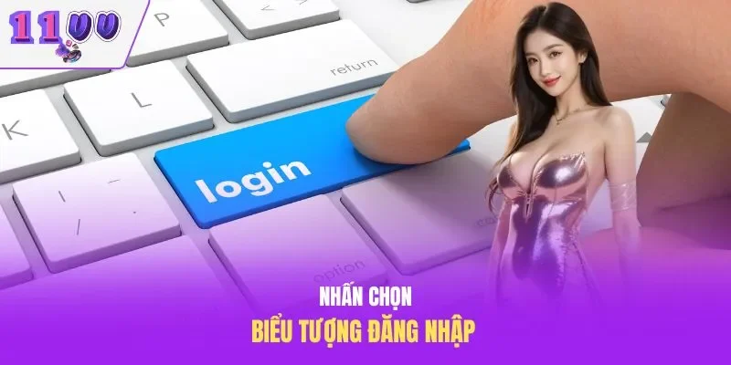 Nhấn chọn biểu tượng đăng nhập 