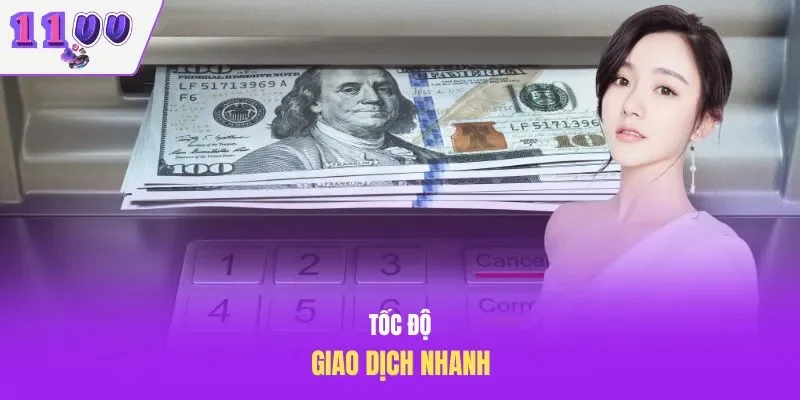 Tốc độ giao dịch nhanh