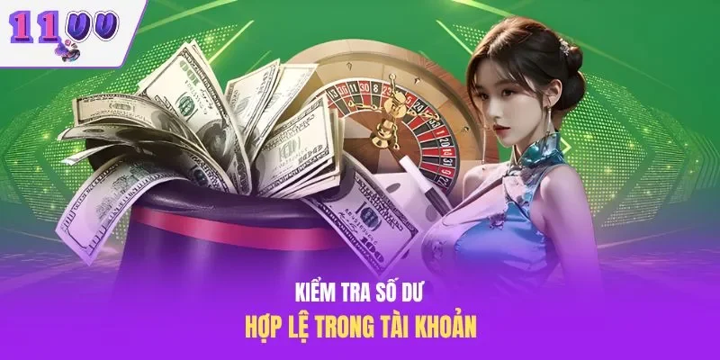 Kiểm tra số dư hợp lệ trong tài khoản